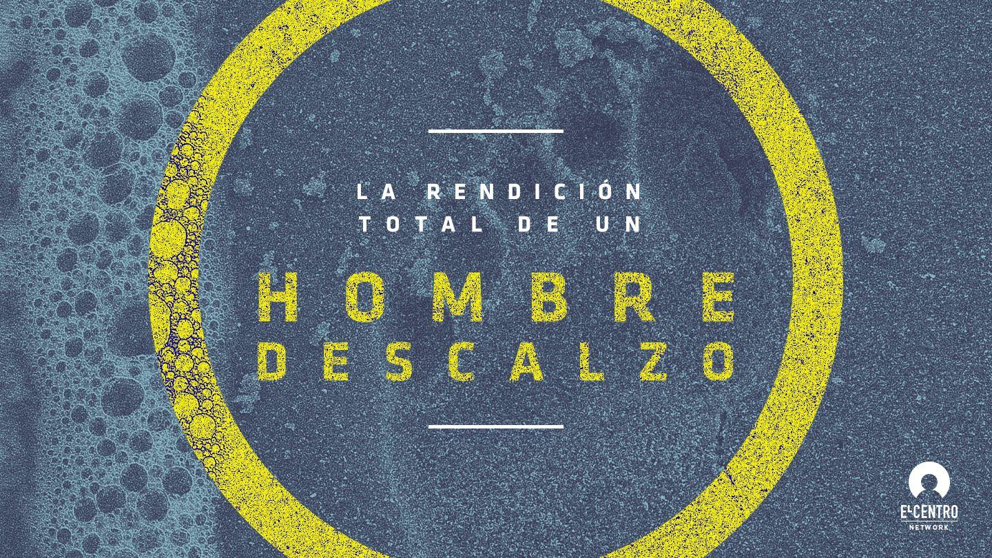 La Rendicion Total De Un Hombre Descalzo Éxodo 3:4-22 Nueva Versión Internacional - Español