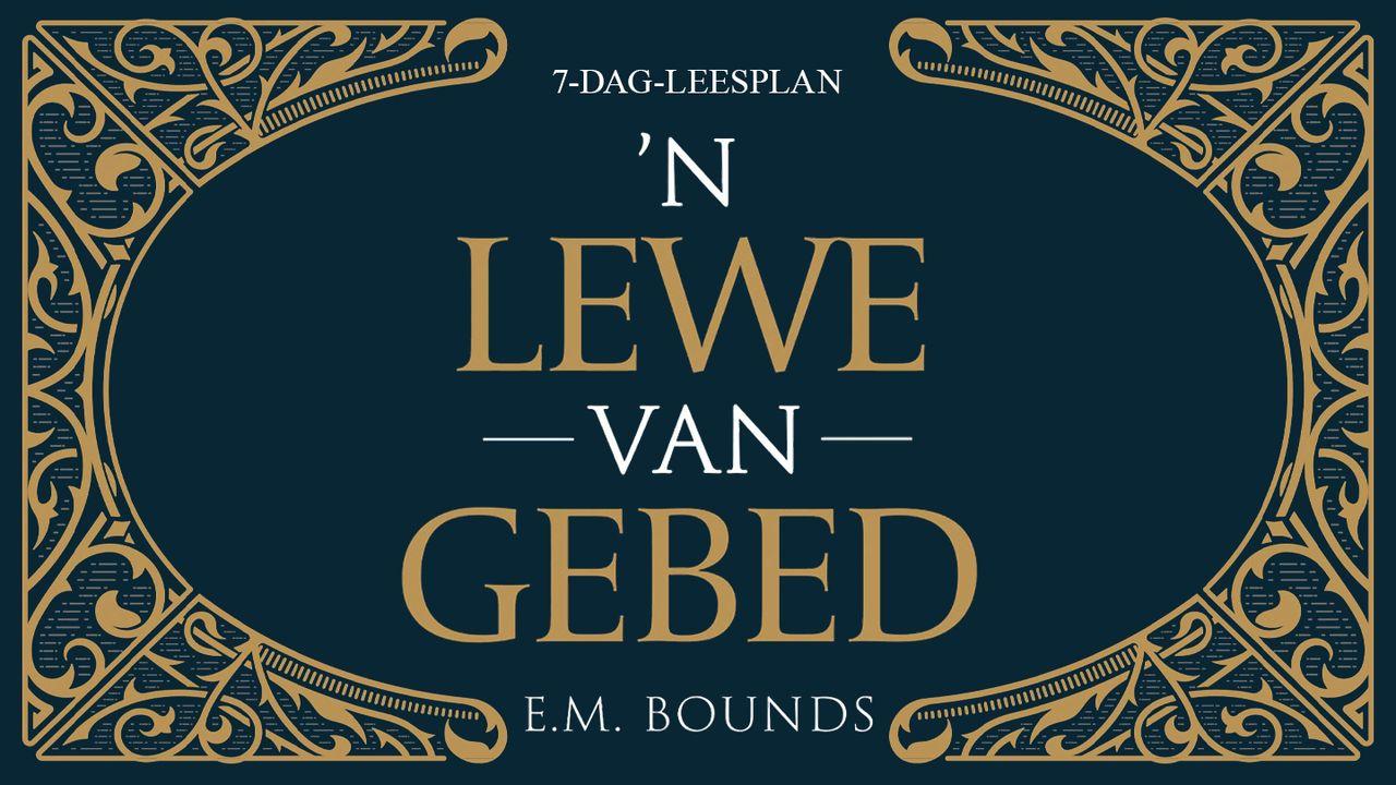 ’n Lewe van gebed