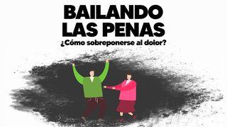 Bailando Las Penas: ¿Cómo Sobreponerse Al Dolor? Lucas 8:24 Nueva Traducción Viviente