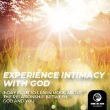 Experience Intimacy with God
