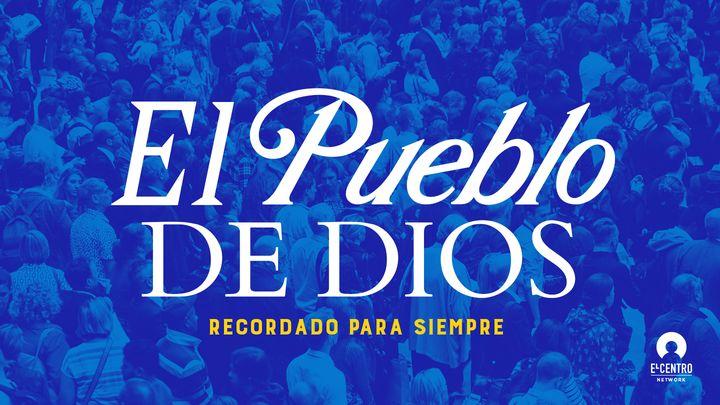 [Recordado para siempre] El pueblo de Dios