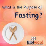 What Is the Purpose of Fasting?