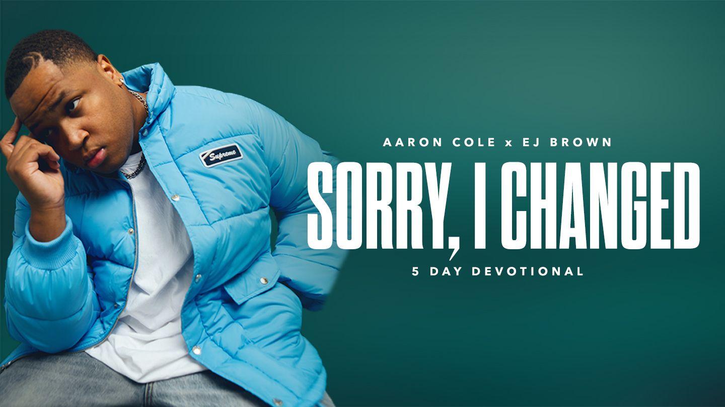 Sorry, I Changed Psalm 34:1-14 King James Version