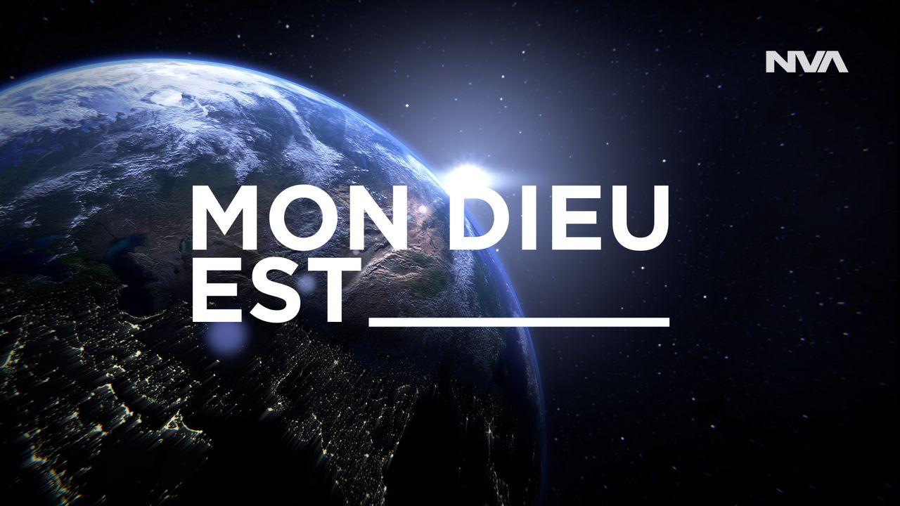 Mon Dieu est _ | Église Nouvelle Vie ados