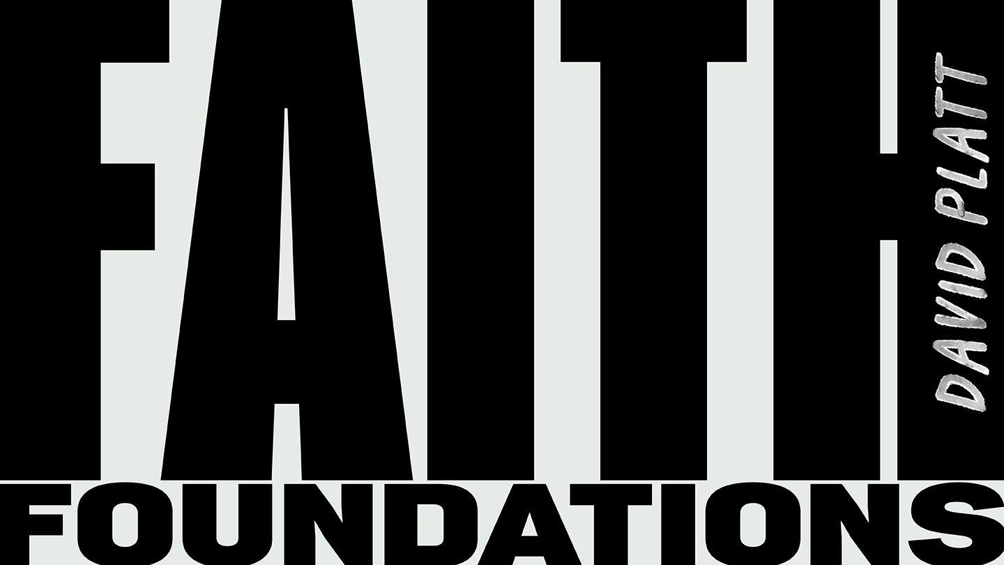 Faith Foundations: Living for What Matters Most Acts 11:20-23 Christian Standard Bible