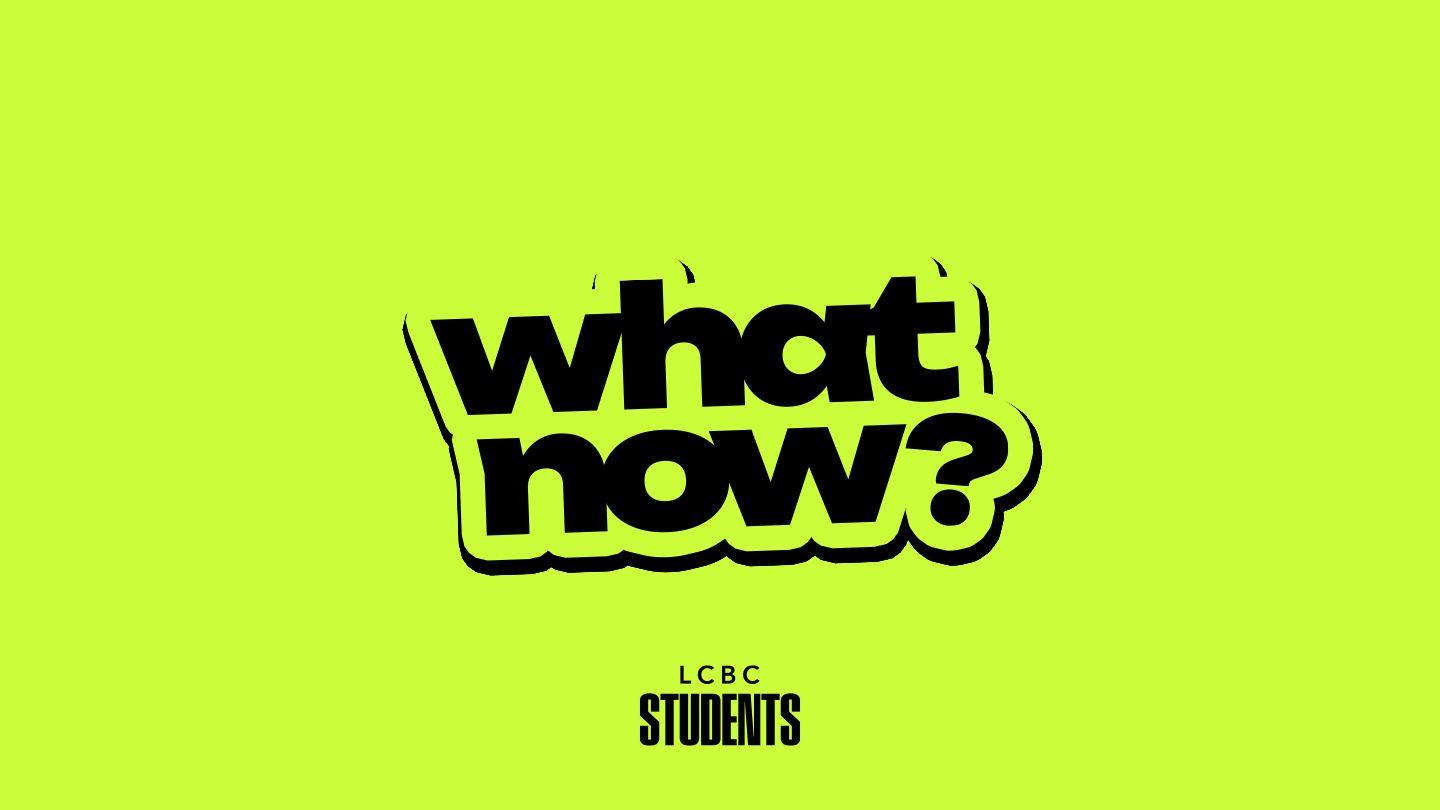 What Now?