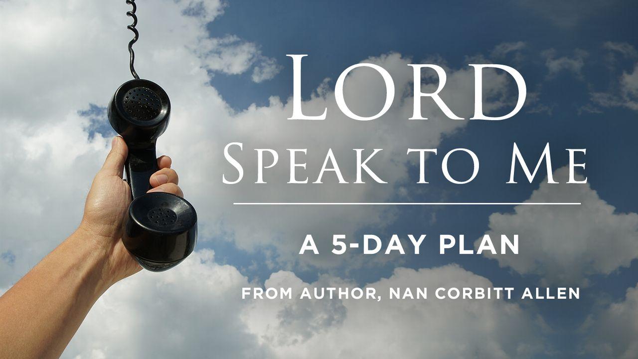 Lord, Speak to Me