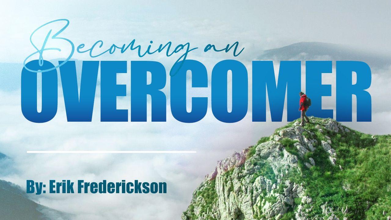 Becoming an Overcomer