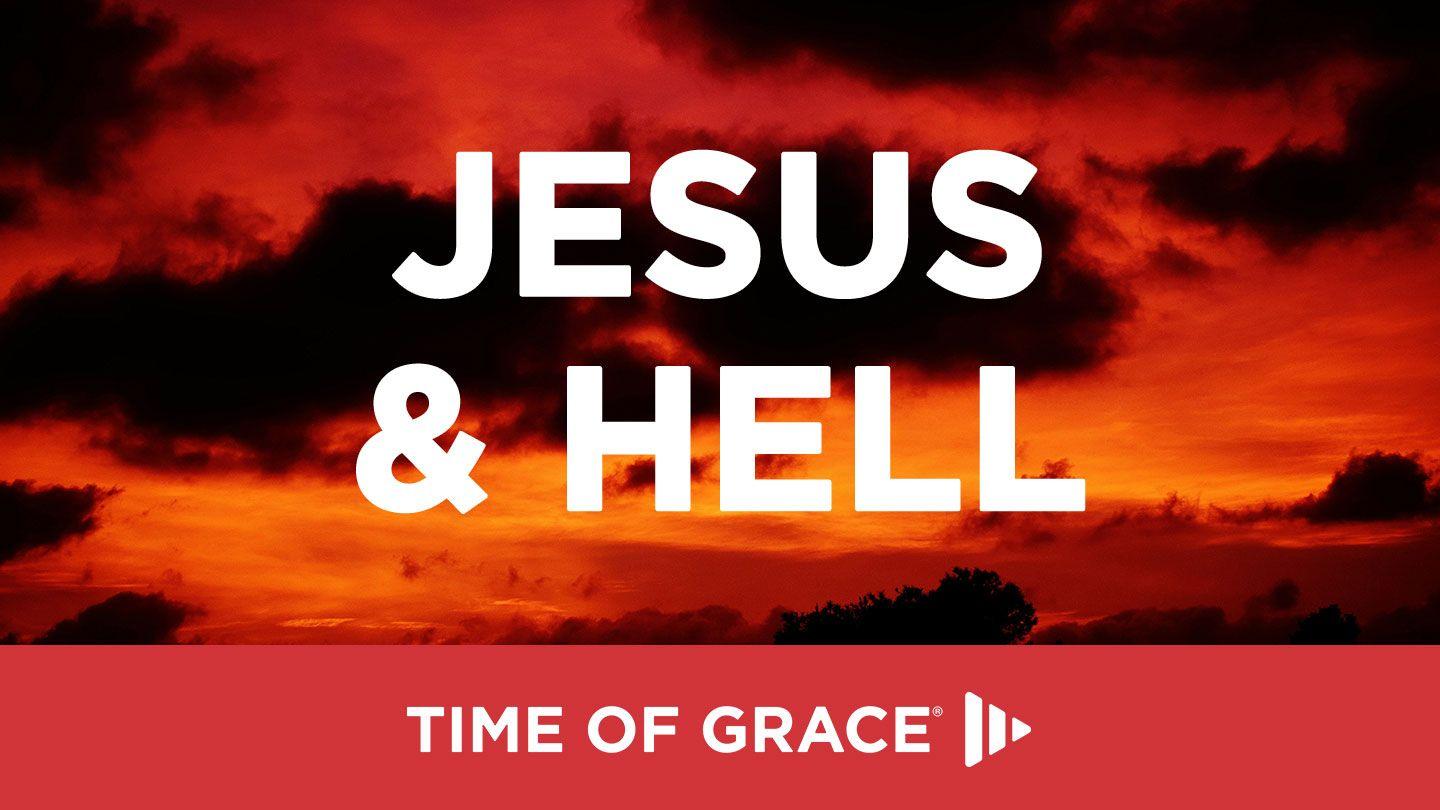 Jesus & Hell John 12:50 The Passion Translation