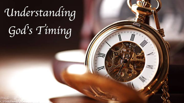 Understanding God's Timing