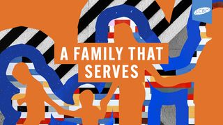 A Family That Serves: A 5-Day Bible Reading Plan for Families