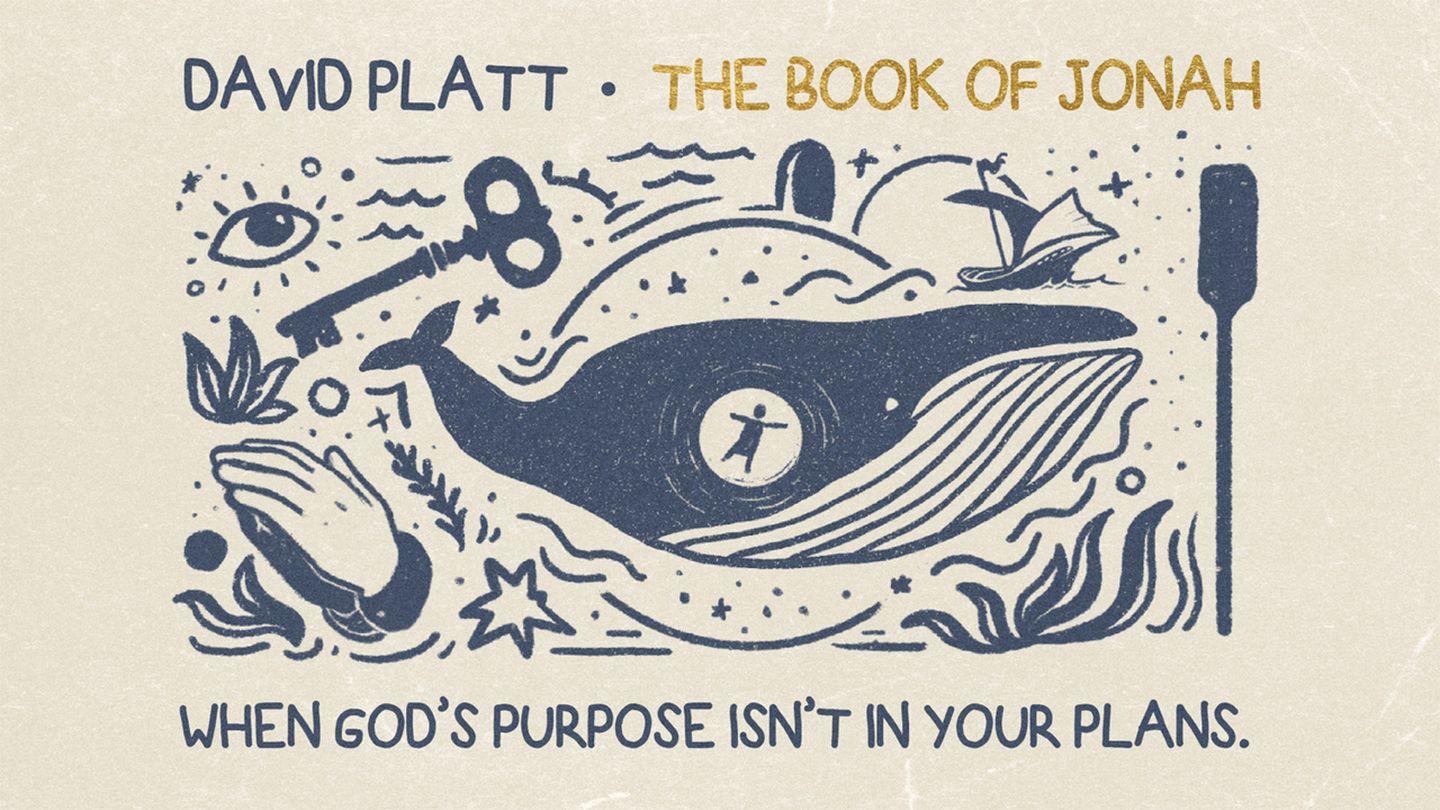 The Book of Jonah: When God’s Purpose Isn’t in Your Plans Jonah 1:1-6 King James Version