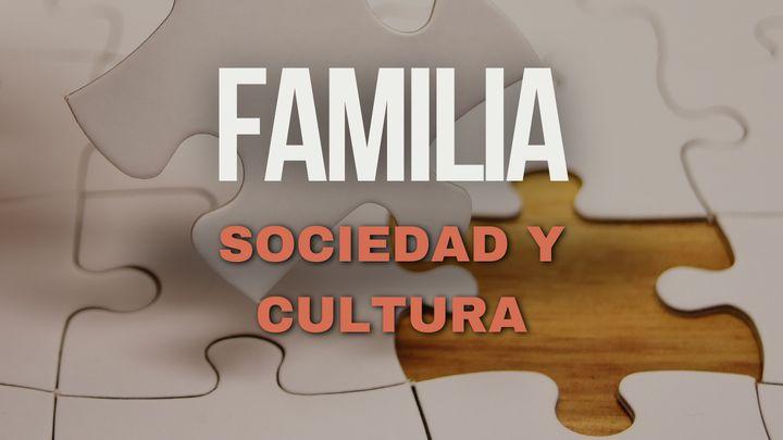 Familia, sociedad y cultura