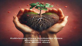 Kultivierung eines spirituellen Erbes Matthäus 13:9 Hoffnung für alle