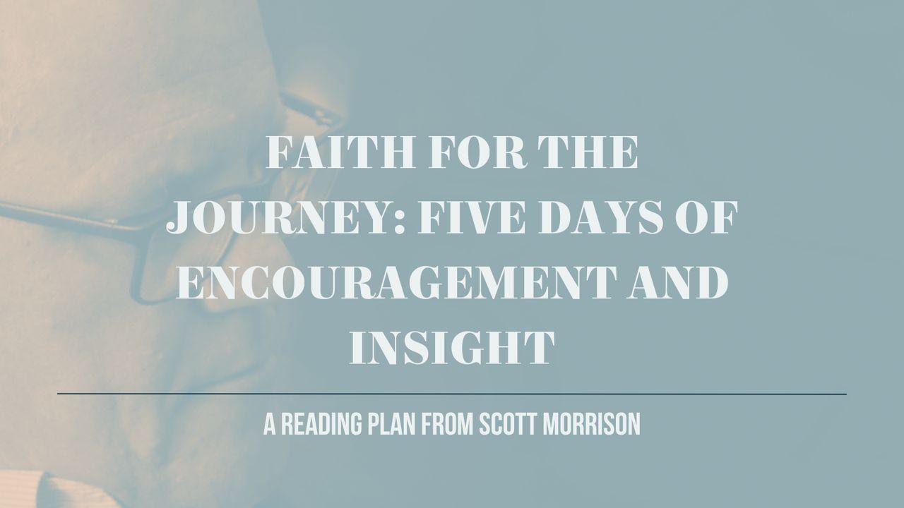 Faith for the Journey: Five Days of Encouragement and Insight