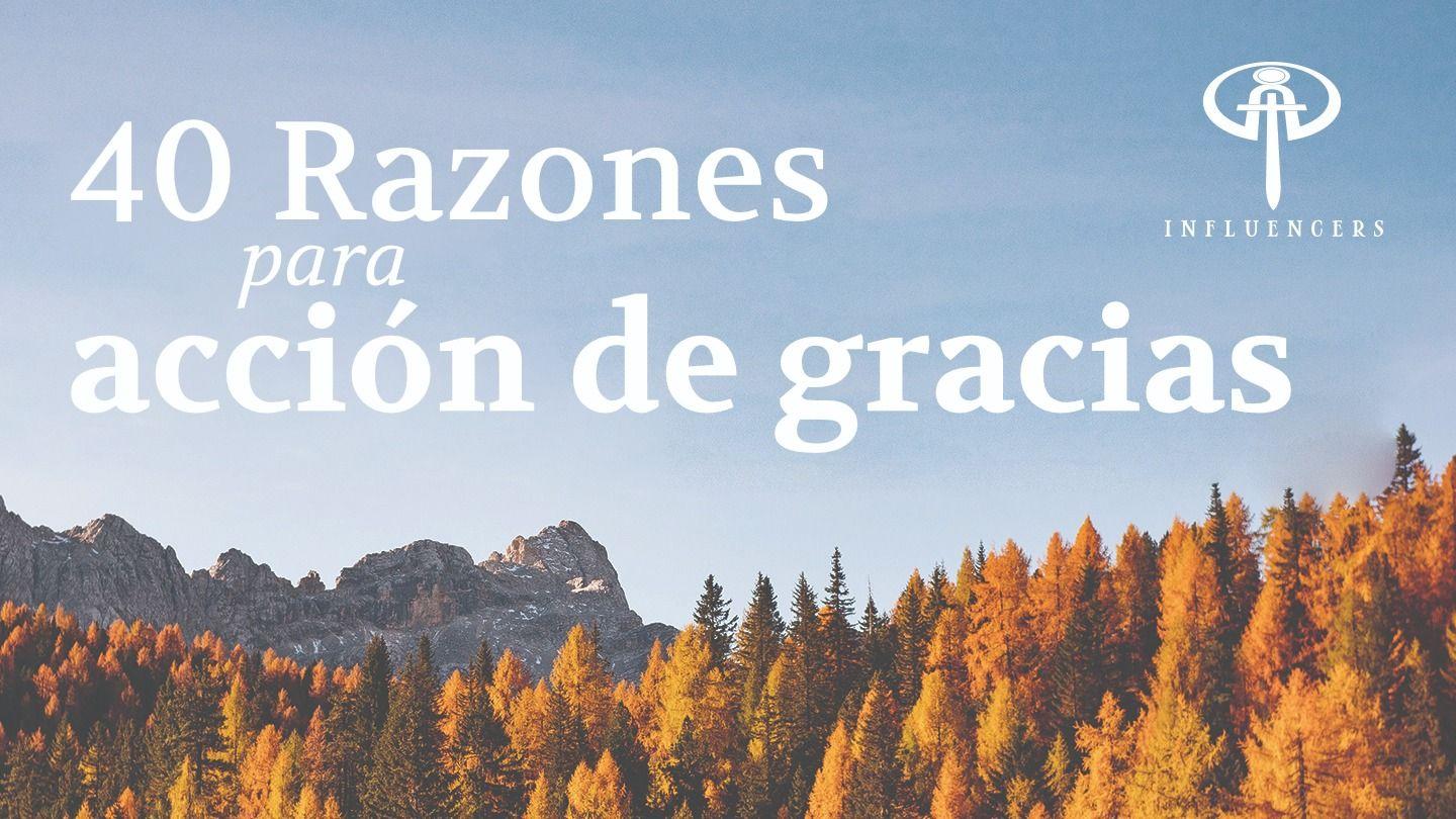4O Razones para Acción de Gracias