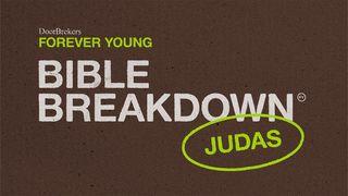Bible Breakdown - Judas