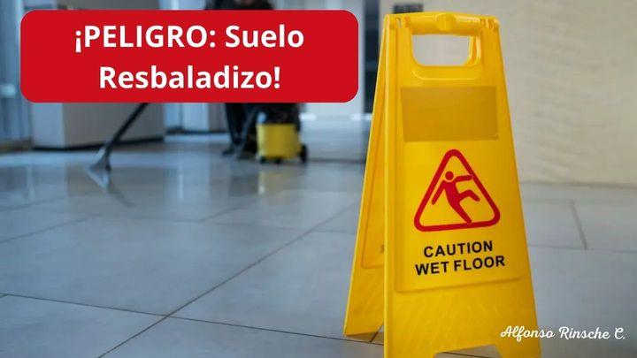 Peligro: Suelo Resbaladizo