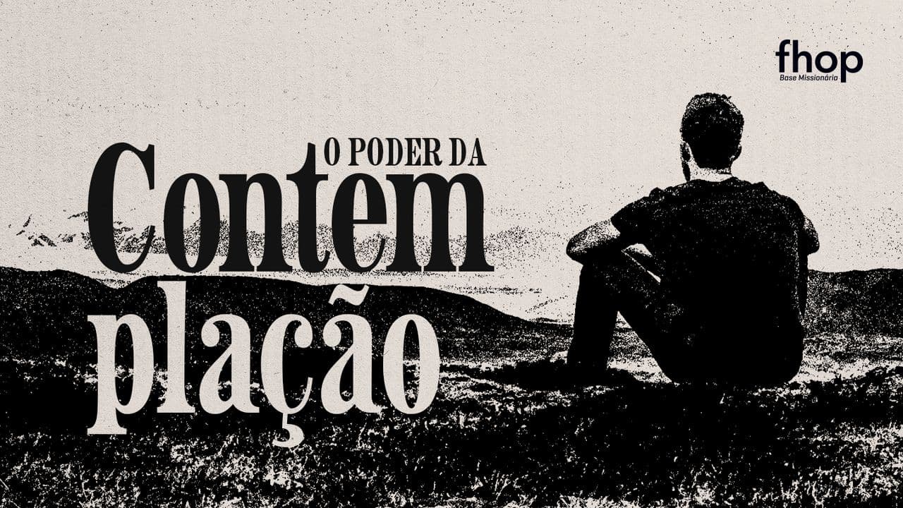 Transformados Pela Contemplação - Dia 1 de 5