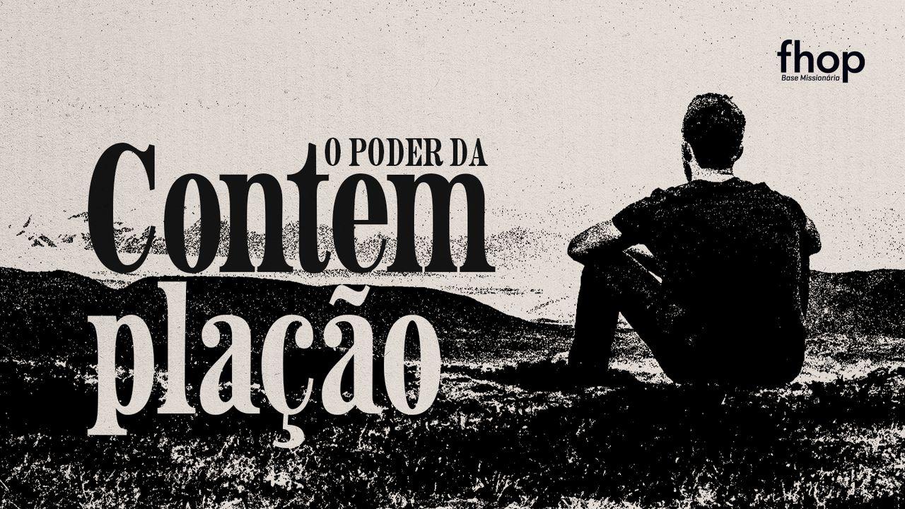 Transformados Pela Contemplação