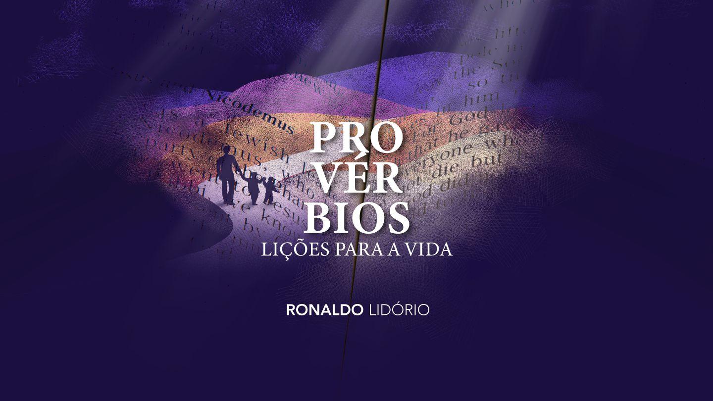 Provérbios - Lições Para a Vida
