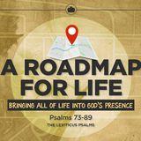 God's Road Map for Life | Bringing All of Life Into God's Presence 