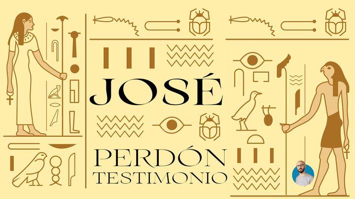 José - Perdón y Testimonio