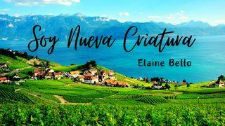 Soy nueva criatura 2 Corintios 5:17 Nueva Biblia Viva