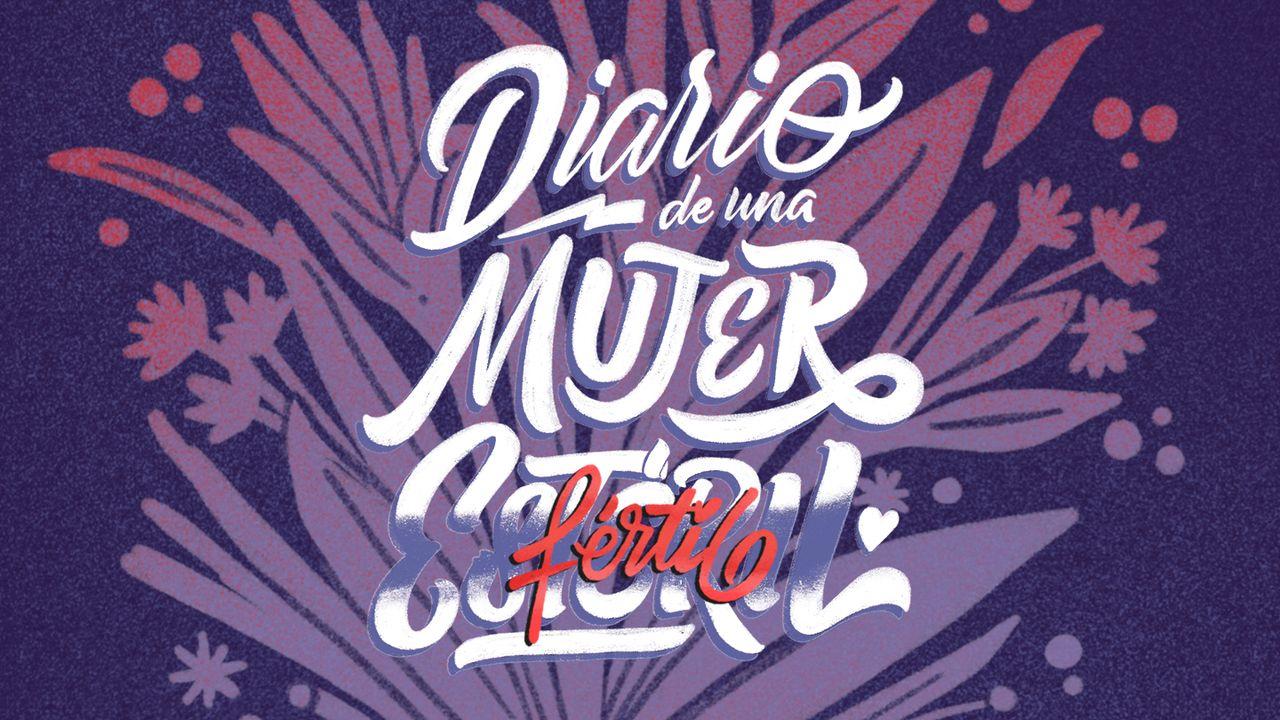 Diario De Una Mujer Estéril Fértil