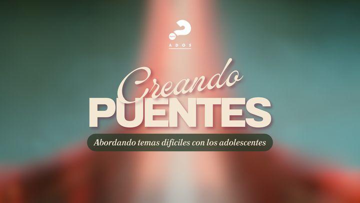 Creando Puentes