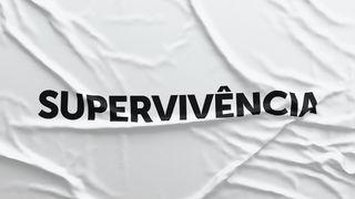 Supervivência Eclesiastes 3:1-4 Nova Versão Internacional - Português