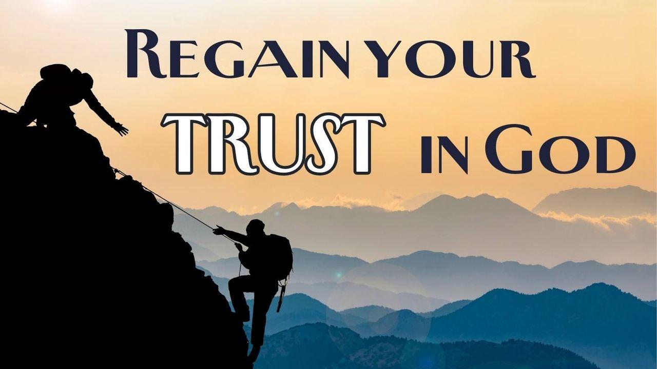 Regain Your Trust in God
