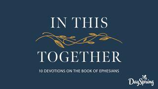 In This Together: 10 Devotions on the Book of Ephesians