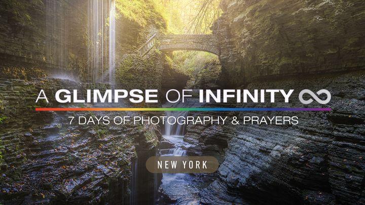 A Glimpse of Infinity (New York Edition) - 7 Days of Photography & Prayers