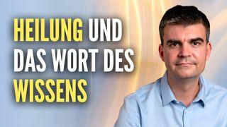 Heilung und das Wort des Wissens Psalmen 103:3-5 Die Bibel (Schlachter 2000)