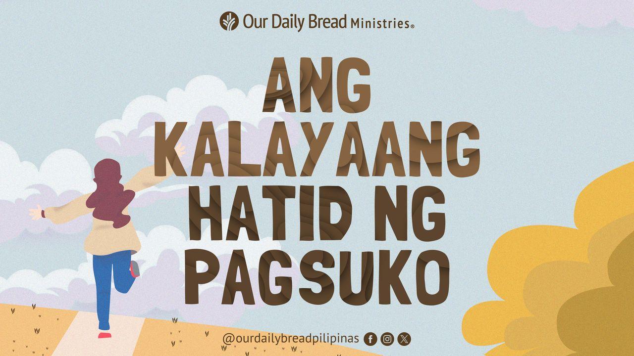Ang Kalayaang hatid ng Pagsuko