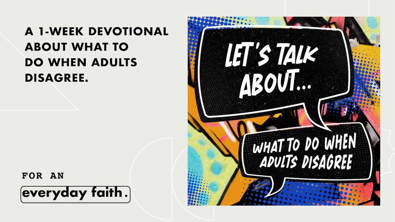 Let's Talk About...What to Do When Adults Disagree