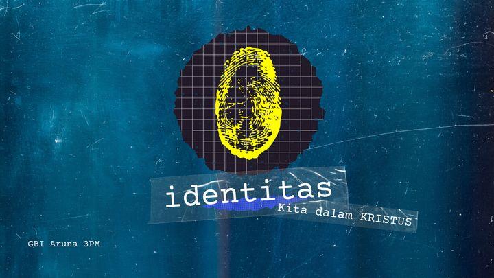 Identitas Kita Dalam Kristus