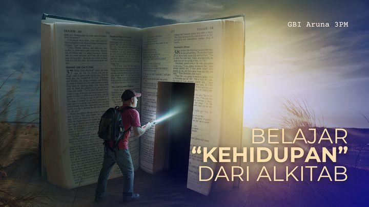 Belajar "Kehidupan" Dari Alkitab
