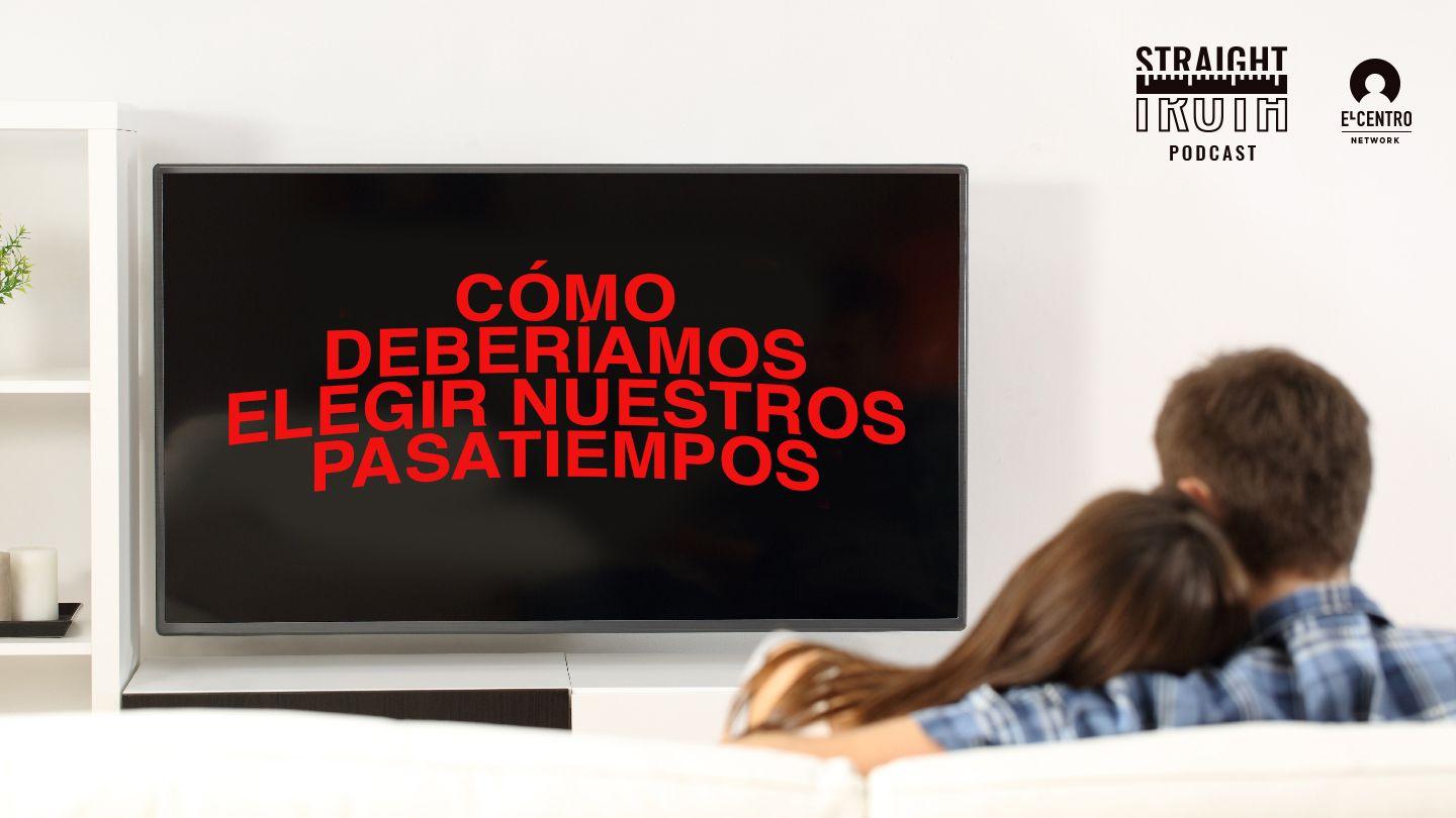 ¿Cómo Deberíamos Elegir Nuestros Pasatiempos? JUAN 17:15-17 Reina Valera 2020