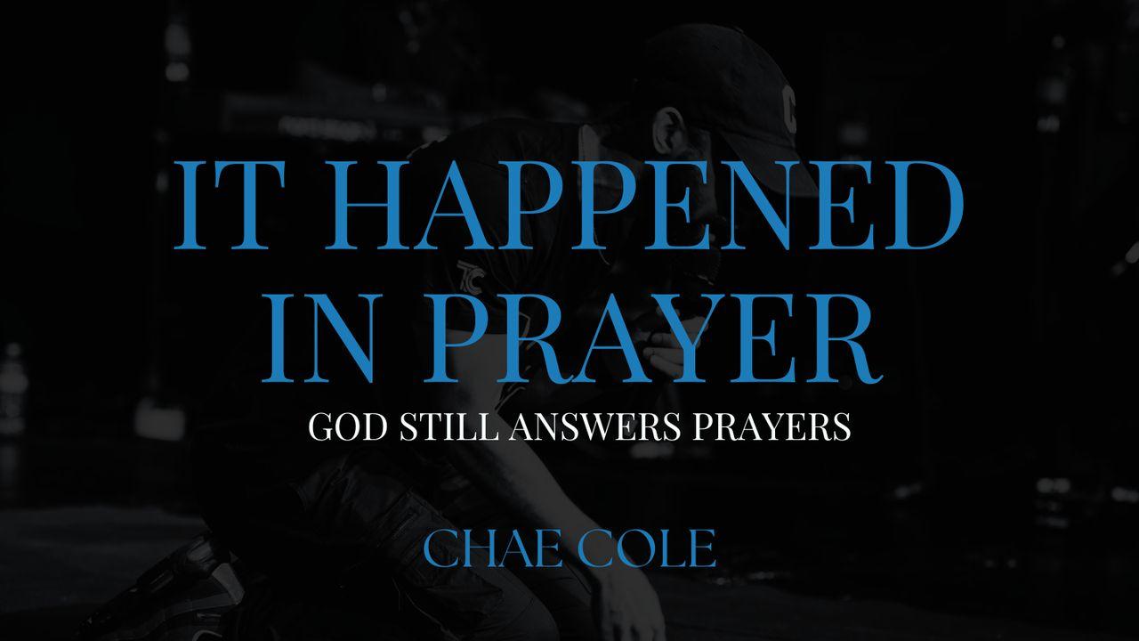 It Happened in Prayer