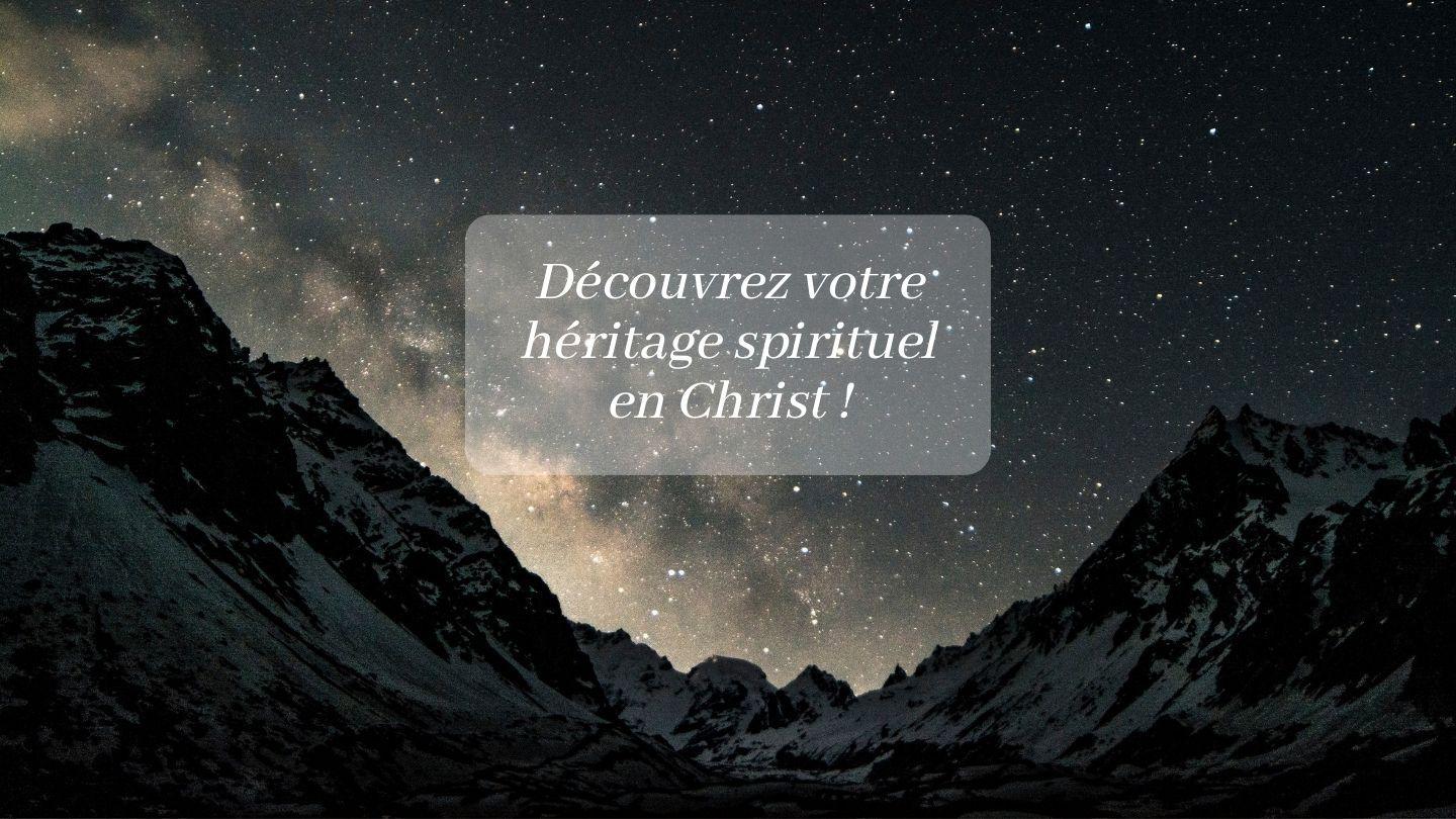 Découvrez votre héritage spirituel en Christ Philippiens 4:19 Parole de Vie 2017