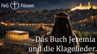 Das Buch Jeremia und die Klagelieder