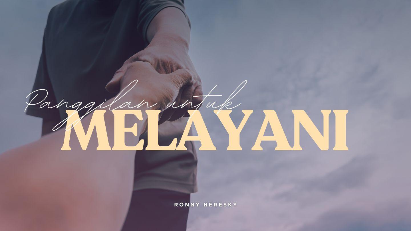 Panggilan Untuk Melayani Efesus 4:22-32 Alkitab dalam Bahasa Indonesia Masa Kini