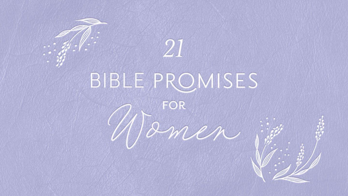 21 Bible Promises for Women Psalms 25:6-7 New International Version