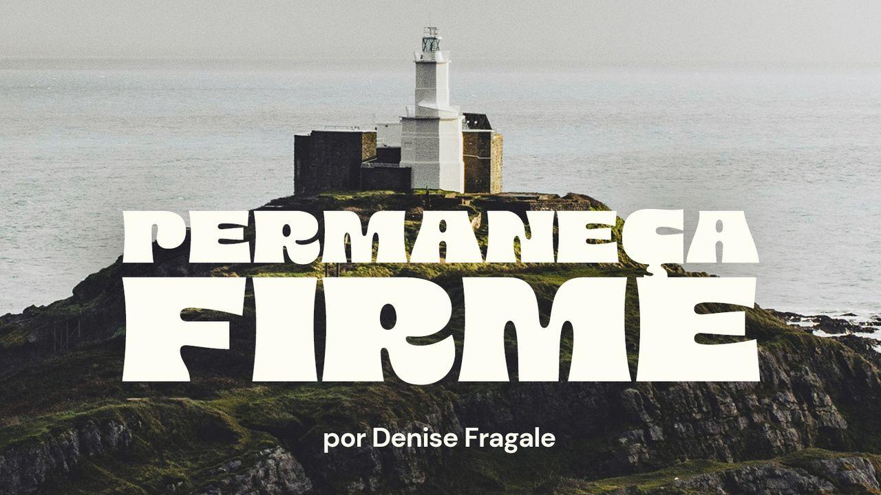 Permaneça Firme