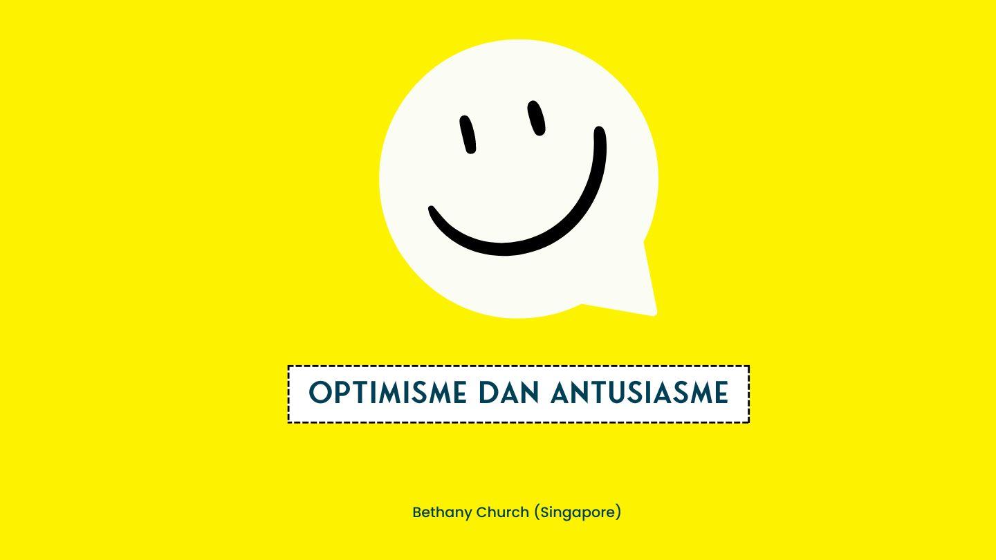 Optimisme Dan Antusiasme Yosua 1:7-9 Alkitab Terjemahan Baru