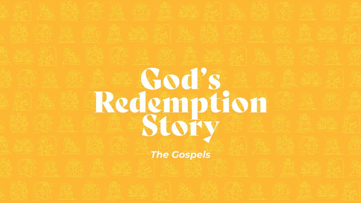 God's Redemption Story (The Gospels)
