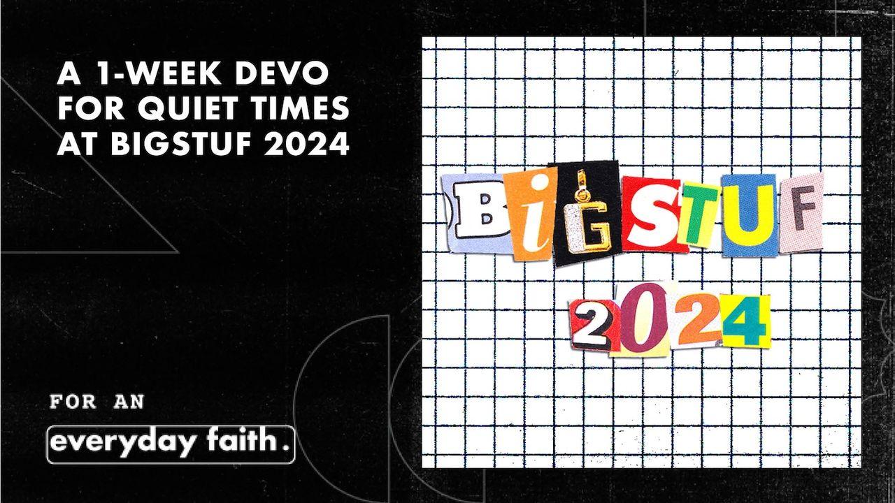 BigStuf Quiet Time Devotional: How to See God
