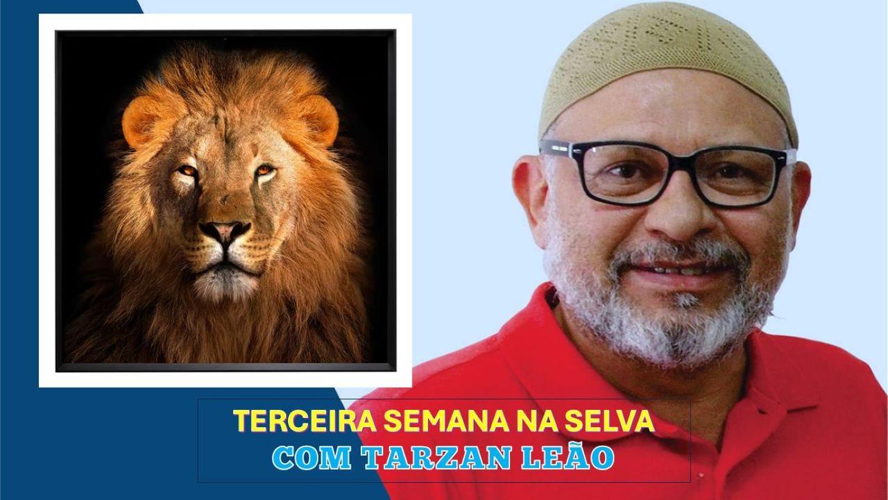 Terceira Semana Na Selva Com Tarzan Leão